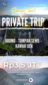 Private Trip Bromo Tumpak Sewu Kawah Ijen 4 Hari 3 Malam