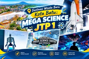 Destinasi Wisata Baru Kota Batu Mega Science JTP 1
