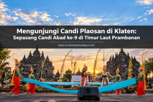 sepasang candi kembar utama di kompleks wisata candi plaosan klaten